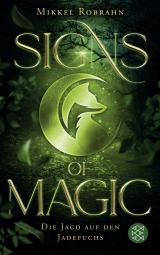 Cover-Bild Signs of Magic 1 – Die Jagd auf den Jadefuchs