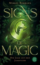 Cover-Bild Signs of Magic 1 – Die Jagd auf den Jadefuchs