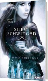 Cover-Bild Silberschwingen 2: Rebellin der Nacht