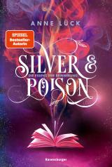 Cover-Bild Silver & Poison, Band 2: Die Essenz der Erinnerung (SPIEGEL-Bestseller)