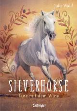 Cover-Bild Silverhorse 1. Tanz mit dem Wind