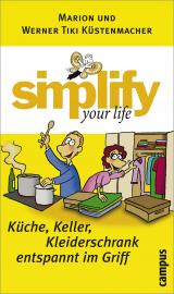 Cover-Bild simplify your life - Küche, Keller, Kleiderschrank entspannt im Griff