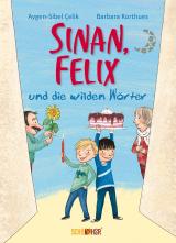 Cover-Bild Sinan, Felix und die wilden Wörter
