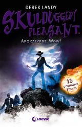 Cover-Bild Skulduggery Pleasant - Apokalypse, Wow!