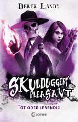 Cover-Bild Skulduggery Pleasant (Band 14) - Tot oder lebendig