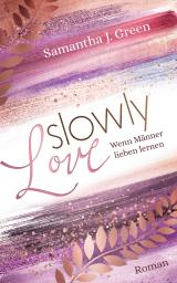 Cover-Bild Slowly Love