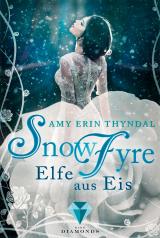 Cover-Bild SnowFyre. Elfe aus Eis (Königselfen-Reihe 1)