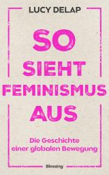 Cover-Bild So sieht Feminismus aus