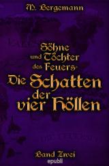 Cover-Bild Söhne und Töchter des Feuers / Die Schatten der vier Höllen