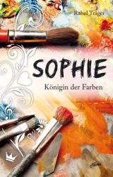 Cover-Bild Sophie - Königin der Farben