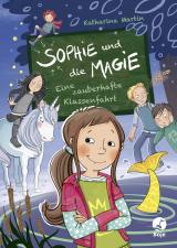 Cover-Bild Sophie und die Magie - Eine zauberhafte Klassenfahrt