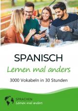 Cover-Bild Spanisch lernen mal anders - 3000 Vokabeln in 30 Stunden