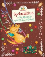 Cover-Bild Spekulatius, der Weihnachtsdrache. Spekulatius und das Abenteuer auf der Weihnachtsinsel