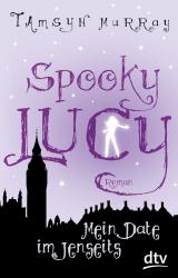 Cover-Bild Spooky Lucy - Mein Date im Jenseits