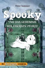 Cover-Bild Spooky und das Geheimnis der eisernen Pforte Band 1