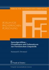 Cover-Bild Sprachprofiling – Grundlagen und Fallanalysen zur Forensischen Linguistik