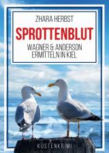 Cover-Bild SPROTTENBLUT – Wagner & Anderson ermitteln in Kiel