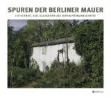 Cover-Bild Spuren der Berliner Mauer