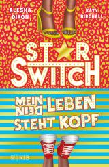 Cover-Bild Star Switch − Mein (Dein) Leben steht Kopf