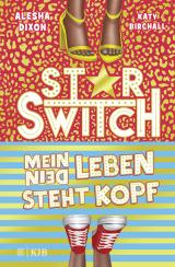 Cover-Bild Star Switch − Mein (Dein) Leben steht Kopf