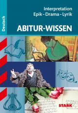 Cover-Bild STARK Abitur-Wissen - Deutsch Interpretation Epik - Drama - Lyrik
