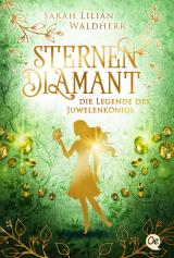 Cover-Bild Sternendiamant 1. Die Legende des Juwelenkönigs