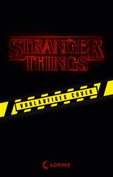 Cover-Bild Stranger Things - Der offizielle Roman zur Netflix-Sensation