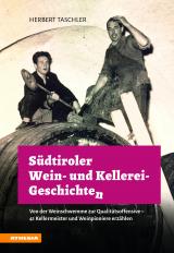 Cover-Bild Südtiroler Wein- & Kellerei-Geschichten