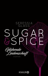 Cover-Bild Sugar & Spice - Glühende Leidenschaft