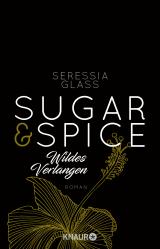Cover-Bild Sugar & Spice - Wildes Verlangen