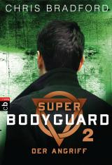 Cover-Bild Super Bodyguard - Der Angriff