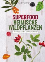 Cover-Bild Superfood Heimische Wildpflanzen