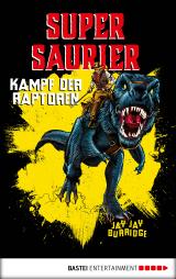 Cover-Bild Supersaurier - Kampf der Raptoren