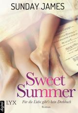 Cover-Bild Sweet Summer - Für die Liebe gibts kein Drehbuch