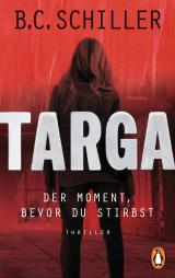 Cover-Bild Targa - Der Moment, bevor du stirbst