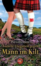 Cover-Bild Tausche Ehegatten gegen Mann im Kilt
