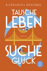 Cover-Bild Tausche Leben - Suche Glück