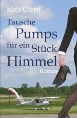 Cover-Bild Tausche Pumps für ein Stück Himmel