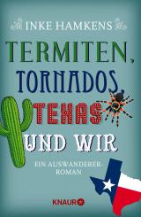 Cover-Bild Termiten, Tornados, Texas und wir