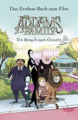 Cover-Bild The Addams Family - Ein Besuch zum Gruseln. Das Erstlese-Buch zum Film
