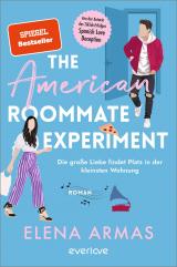 Cover-Bild The American Roommate Experiment – Die große Liebe findet Platz in der kleinsten Wohnung
