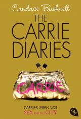 Cover-Bild The Carrie Diaries - Carries Leben vor Sex and the City