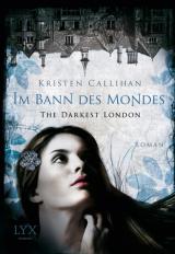 Cover-Bild The Darkest London - Im Bann des Mondes