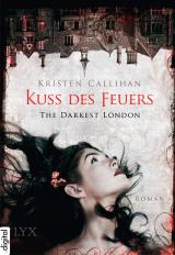 Cover-Bild The Darkest London - Kuss des Feuers