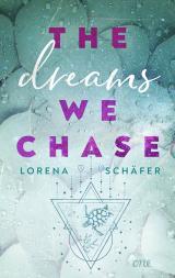 Cover-Bild The dreams we chase - Emerald Bay, Band 3