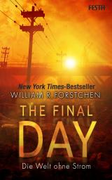 Cover-Bild The Final Day - Die Welt ohne Strom