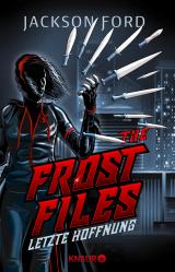 Cover-Bild The Frost Files - Letzte Hoffnung