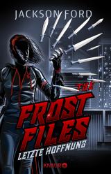 Cover-Bild The Frost Files - Letzte Hoffnung