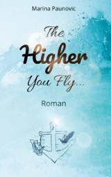 Cover-Bild The Higher You Fly ...