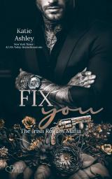 Cover-Bild The Irish Rogues Mafia Family Teil 3: Fix You